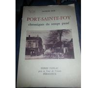 Port-Sainte-Foy - Chroniques Du Temps Passé