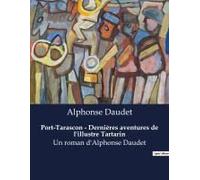 Port-Tarascon - Dernières Aventures De L'illustre Tartarin