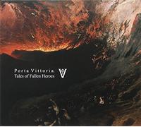 Porta Vittoria - Tales of Fallen Heroes [Import]