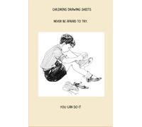 Portable drawing book for kids, teens and adults: 120 blank pages, never be afraid to try, everyone can do it