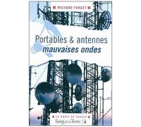 Portables Et Antennes : Mauvaises Ondes