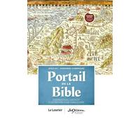 Portail de la Bible: Chronologies, cartes et illustrations pour chaque livre