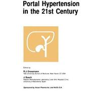 Portal Hypertension In The 21st Century