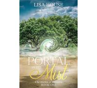 Portal in the Mist: Chronicles of Feyterra Book One