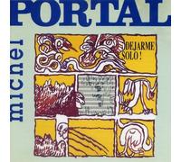 Portal, Michel - Dejarme Solo