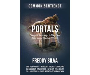 Portals: Energetic Doorways to Mystical Experiences Between Worlds