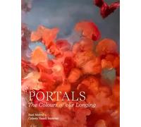 Portals The Colours of our Longing /anglais