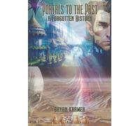 Portals to the Past: A Forgotten History