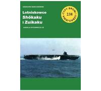 Porte-avions Shokaku et Zuikaku - Grzegorz Barciszewski (Buch auf Polnisch)
