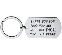 Porte-clés amusant avec inscription « I Love You for Who You are But That Dick Sure is A Bonus, cadeau amusant pour ami, fiancé, mari, anniversaire