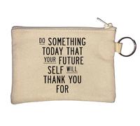 Porte-clés avec inscription Do Something Today That Your Future Self Will Thank You Beige