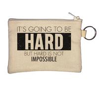 Porte-clés « It's Going to Be Hard But Hard is Not Impossible » Beige