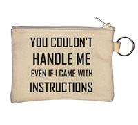 Porte-clés « You Couldn't Handle Me Even If I Came with Instructions » Beige