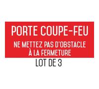 Porte Coupe-Feu Ne Mettez Pas D'obstacle À La Fermeture - Autocollant Vinyl Waterproof - L.200 X H.100 Mm (Lot Lot De 3)
