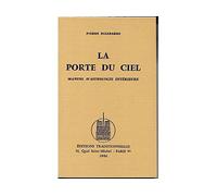 Porte du ciel manuel dastro Manuel d'astrologie intérieure - Pierre Delebarre - Traditionnelles Eds - broché - Guide