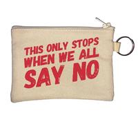Porte-monnaie beige avec inscription « This Only Stops When We All Say No »