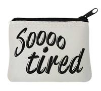 Porte-monnaie en néoprène avec inscription « I Am So Tired » Blanc 10 x 11 cm