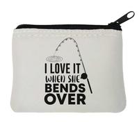 Porte-monnaie en néoprène avec inscription « I Love It When She Bends Over Fishing Pole » - 10 x 11 cm - Blanc