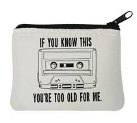 Porte-monnaie en néoprène avec inscription « If You Know This You're Too Old for Me » Blanc 10 x 11 cm