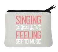 Porte-monnaie en néoprène avec slogan de l'artiste musical Singing is just a feeling set to music 10 x 11 cm Blanc, blanc, Taille unique