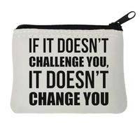 Porte-monnaie en néoprène blanc avec inscription « If It Doesn't Challenge You It Doesn't Change You » - 10 x 11 cm