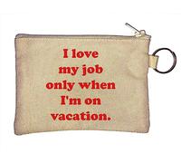 Porte-monnaie « I Love My Job Only When I'm on Vacation » Beige