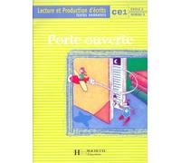 Porte ouverte : lecture et écriture, CE1. Cahier élève