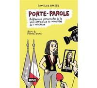 Porte-parole Camille Chaize (Auteur), Mathieu Sapin (Auteur)