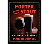 Porter and Stout: A Complete History
