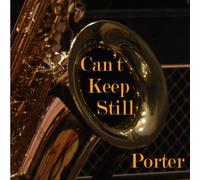 Porter - Can't Keep Still [Import]