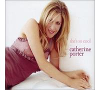 Porter, Catherine - She's So Cool