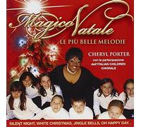 Porter Cheryl E the Italian Children Chorale - Magico Natale Le Piu' Belle Melodie