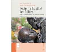 Porter la fragilité des faibles - Jean Lacau Saintguily - Parole Et Silence Eds - broché - Essai