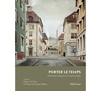 Porter le temps: Mémoires urbaines d'un site horloger