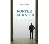 Porter leur voix: Un avocat sans effets de manches