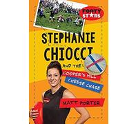 Porter, M: Stephanie Chiocci And The Coopers Hill Cheese Cha