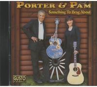Porter & Pam - Something to Brag About
