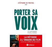 Porter sa voix – S'affirmer par la parole : La méthode à l'origine du film À voix haute – Le Robert