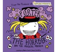 Porter the Hoarder and the Magical Mayhem Book