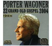 Porter Wagoner - 22 Grand Old Gospel 2004 [Cd]