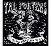 Porters,the - to Good Times and The Bad [Import]