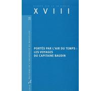 Portés par l'air du temps : les voyages du capitaine Baudin Les voyages du capitaine Baudin - Michel Jangoux - Universite De Bruxelles Eds - broché - Etude