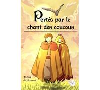 Portés par le chant des coucous