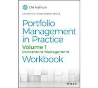 CFA Institute – Portfolio Management in Practice – Volume 1