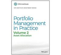 Portfolio Management In Practice, Volume 2