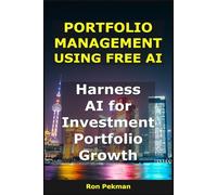 Portfolio Management Using Free AI: Harness AI for Investment Portfolio Growth