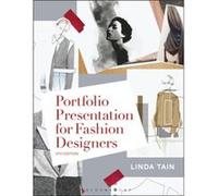 Portfolio Presentation for Fashion Designers by Tain & Linda Fashion Institute of Technology & USA Unknown (Auteur)