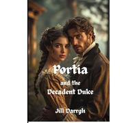 Portia and the Decadent Duke: Carlyon Sisters 3