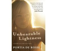 Portia de Rossi Unbearable Lightness (Poche)