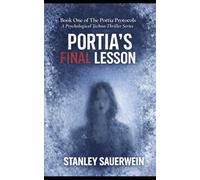 Portia's Final Lesson: A Story Learned